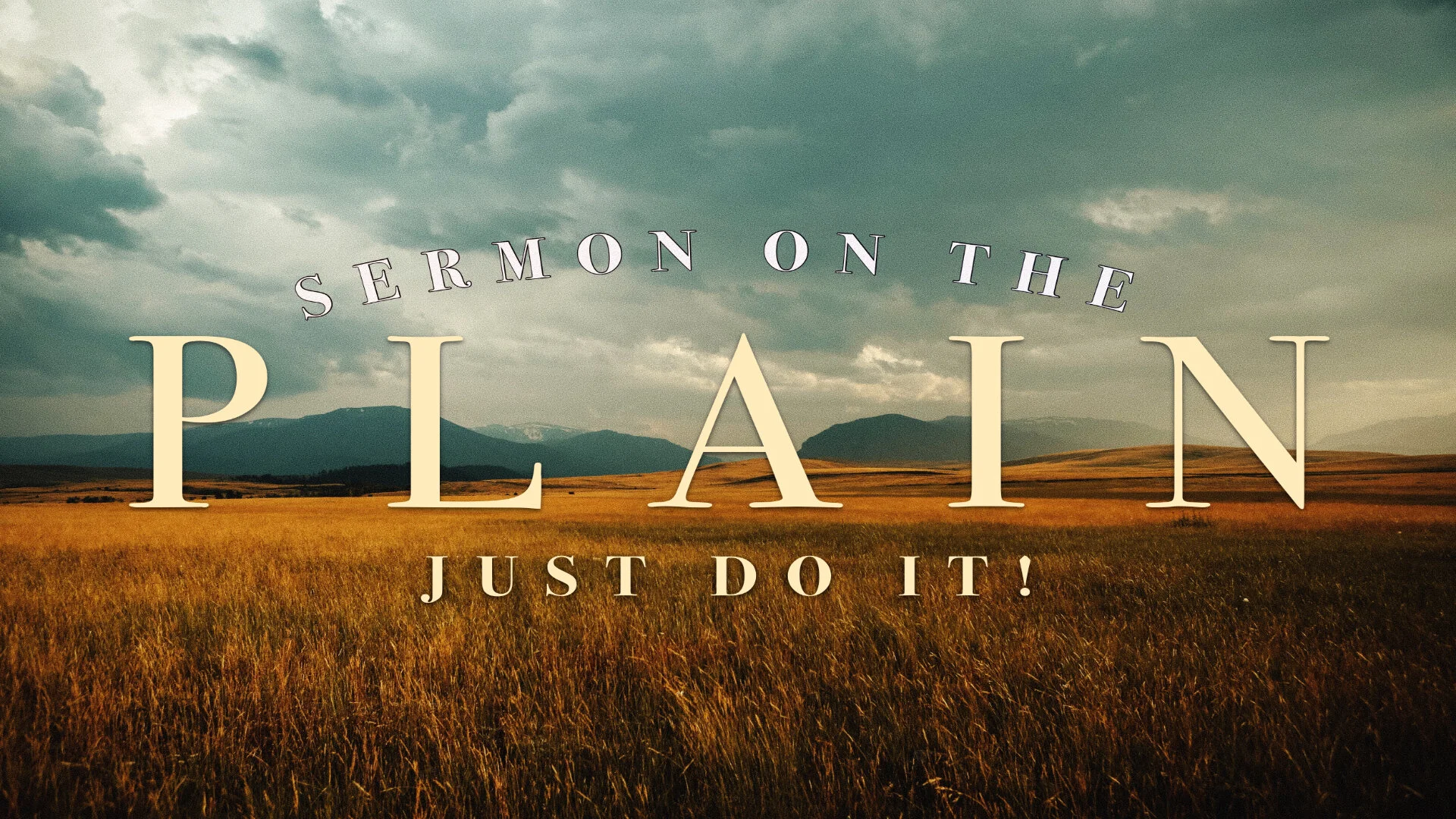 Sermon on The Plain: Just Do It!