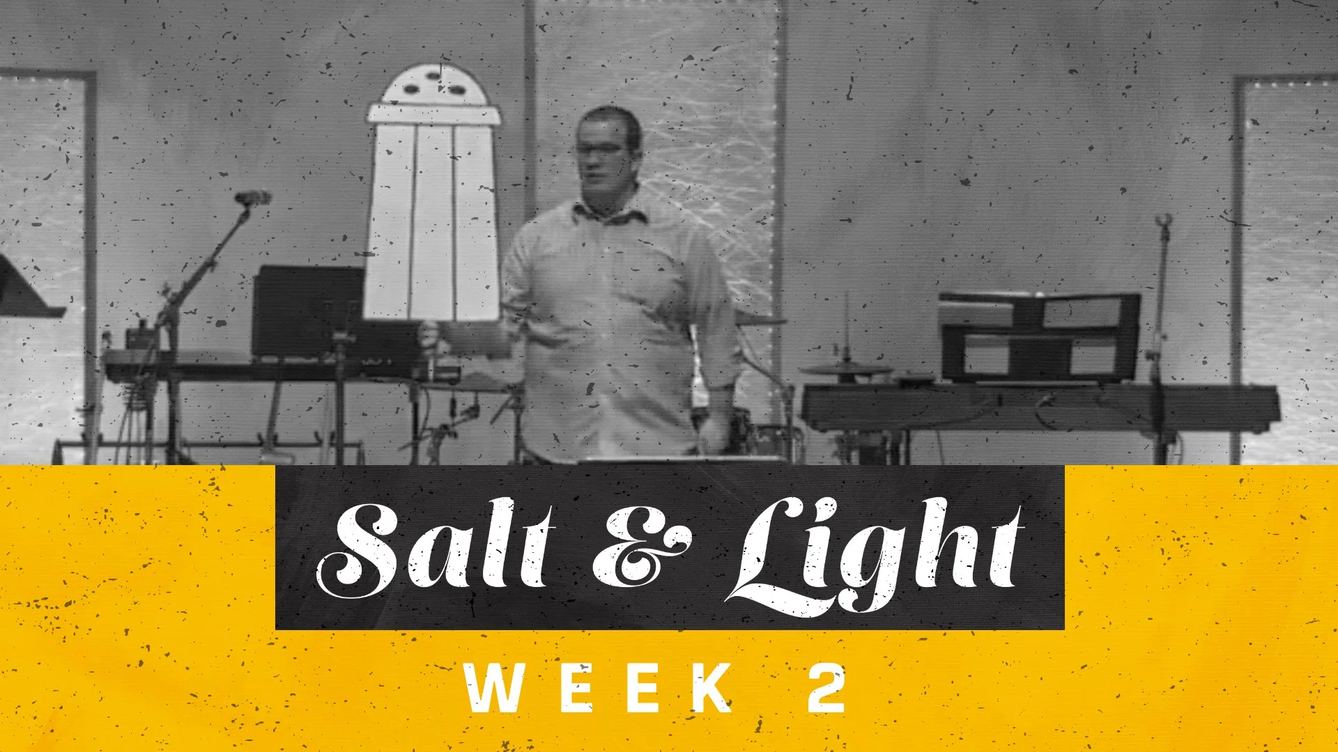 Salt &amp; Light - Week 2