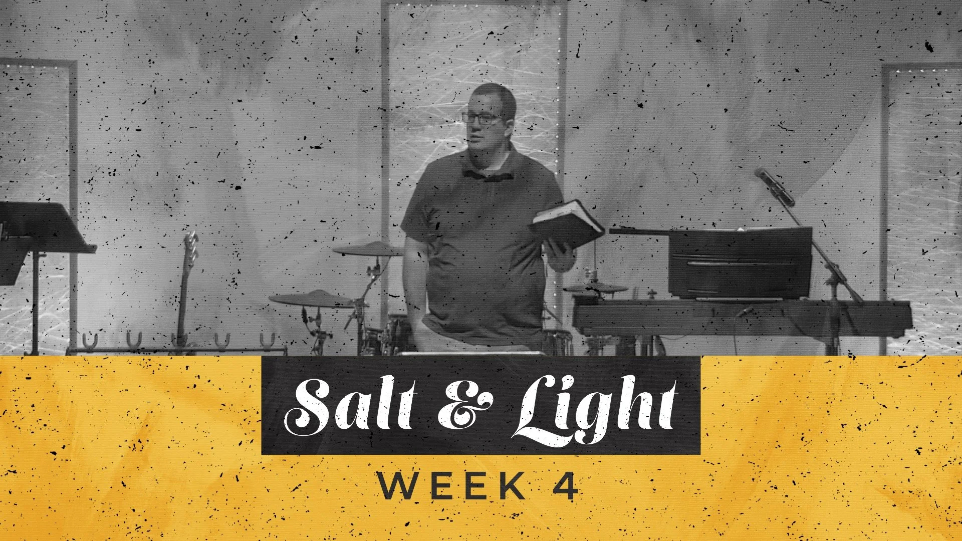 Salt &amp; Light - Week 4