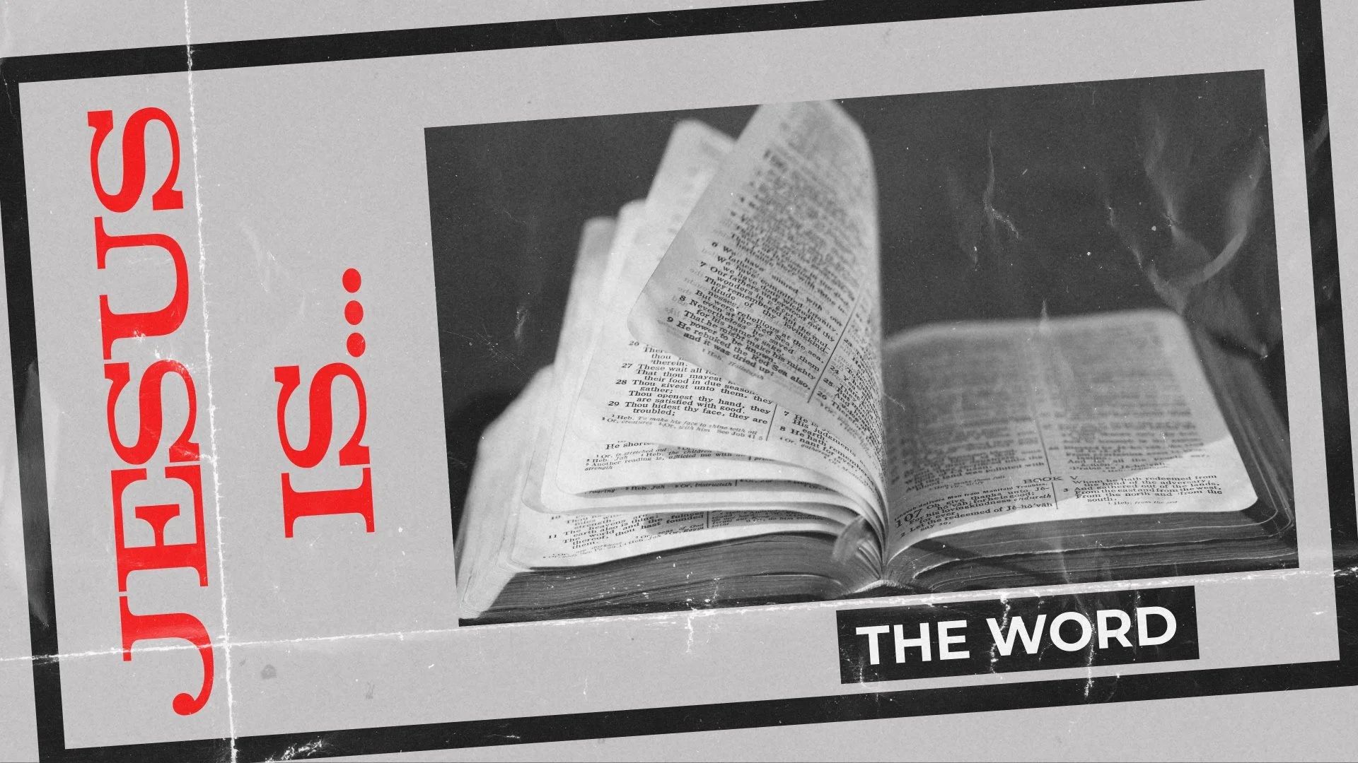 Jesus is...The Word