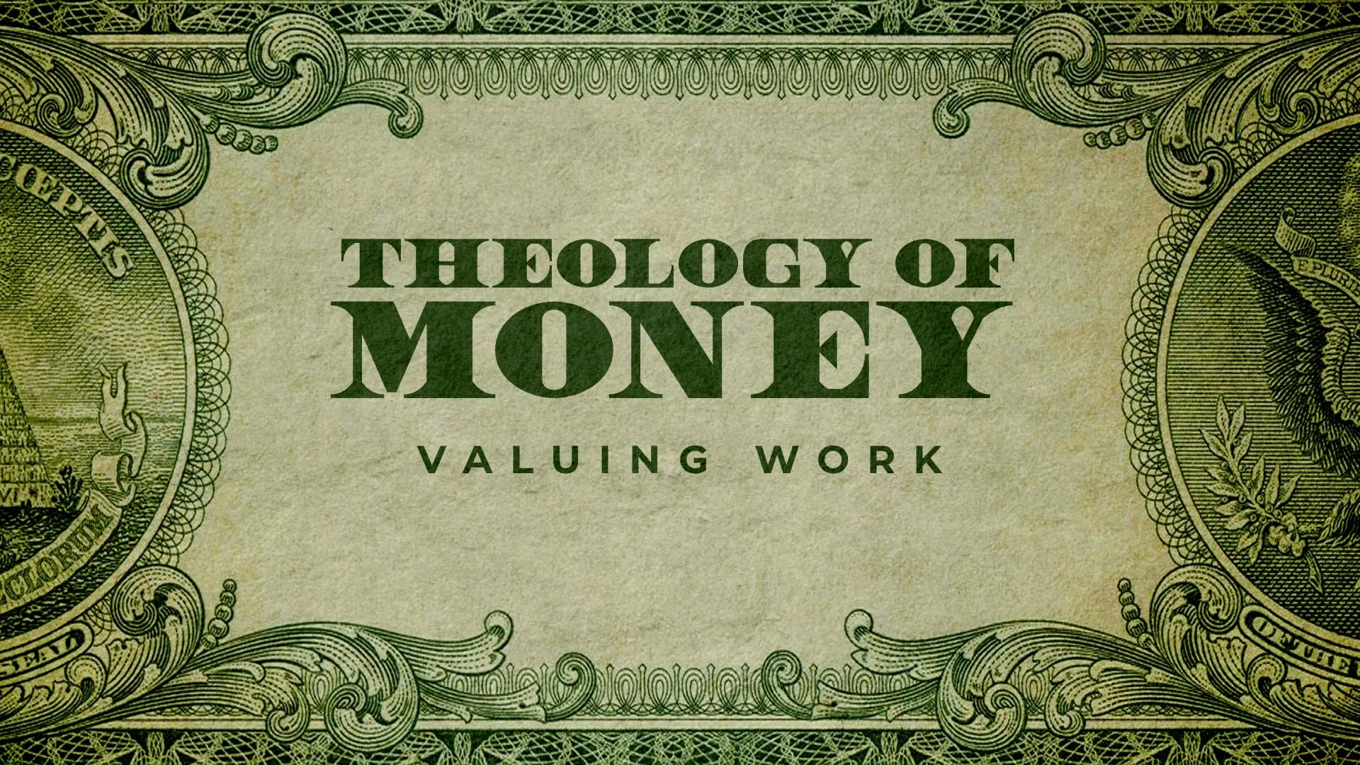 Theology of Money: Valuing Work