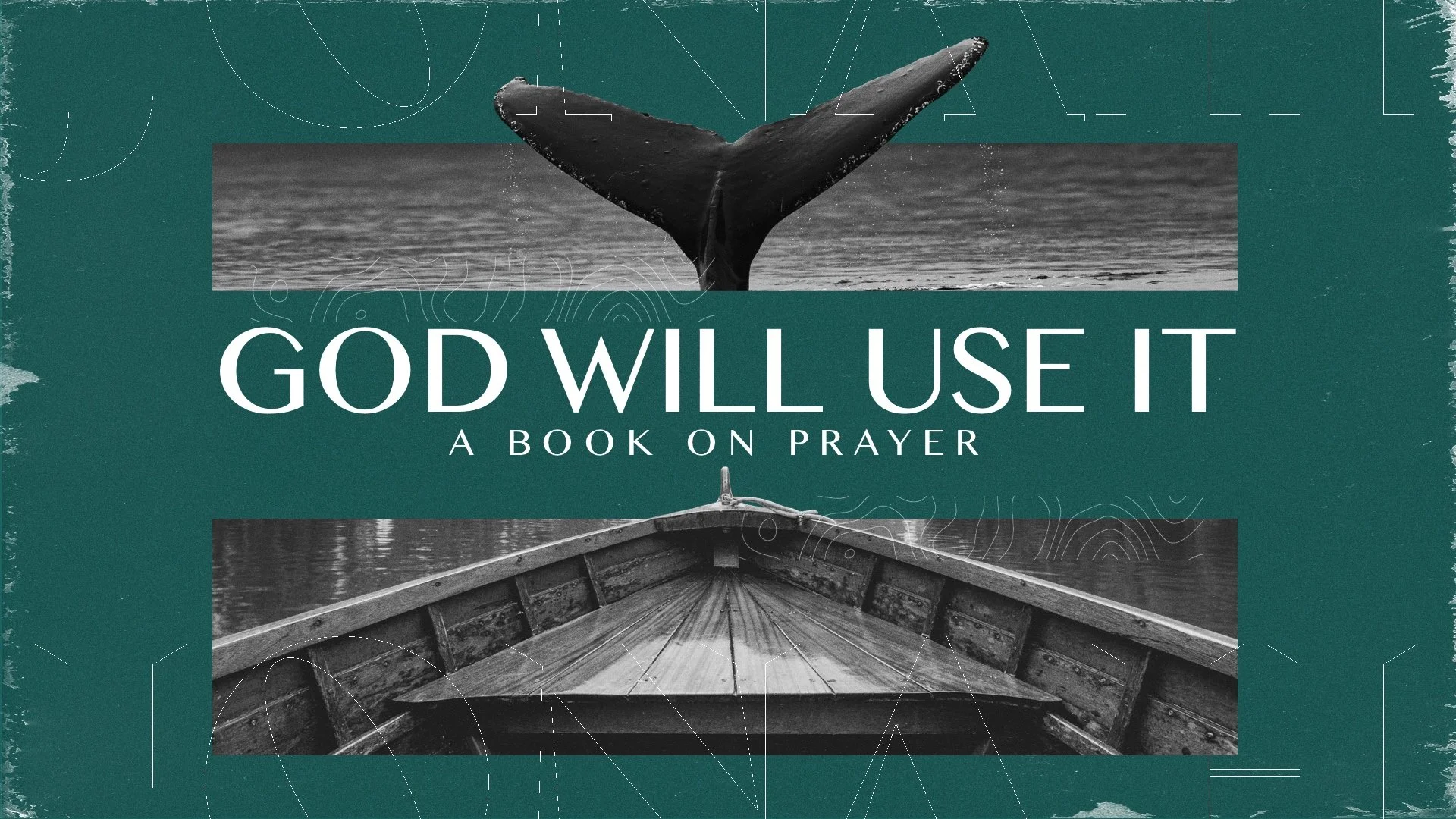 God Will Use It: A Book on Prayer