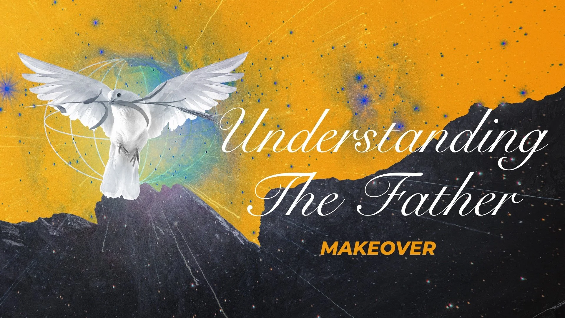 Understanding The Father: Makeover