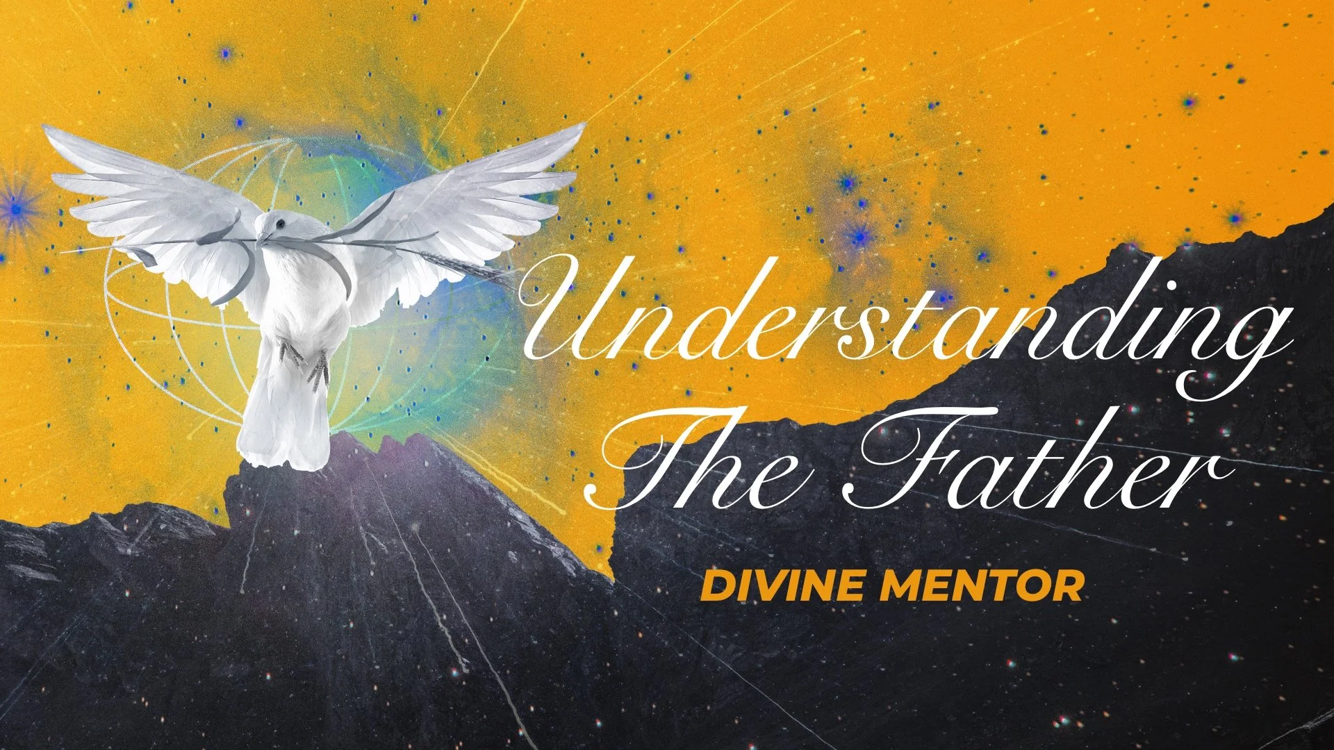 Understanding The Father: Divine Mentor