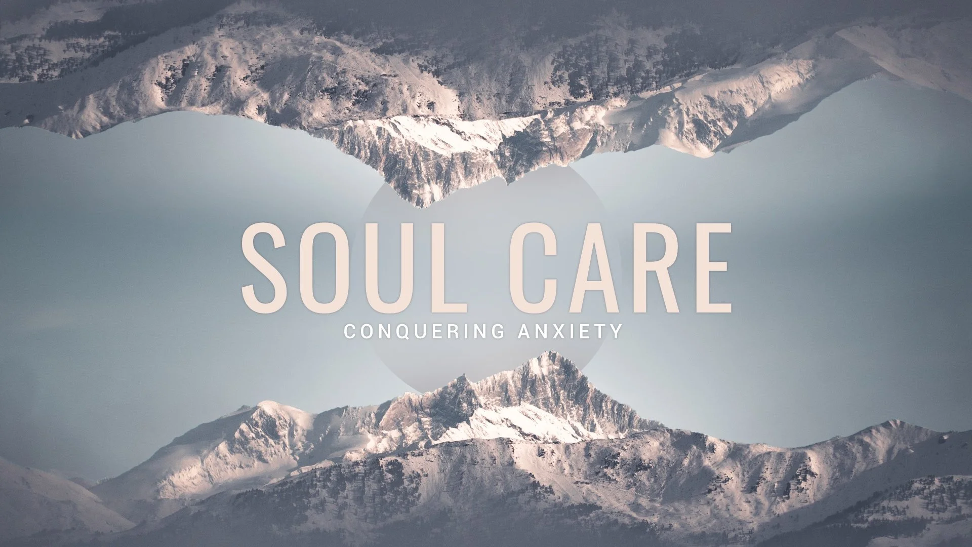 Soul Care: Conquering Anxiety