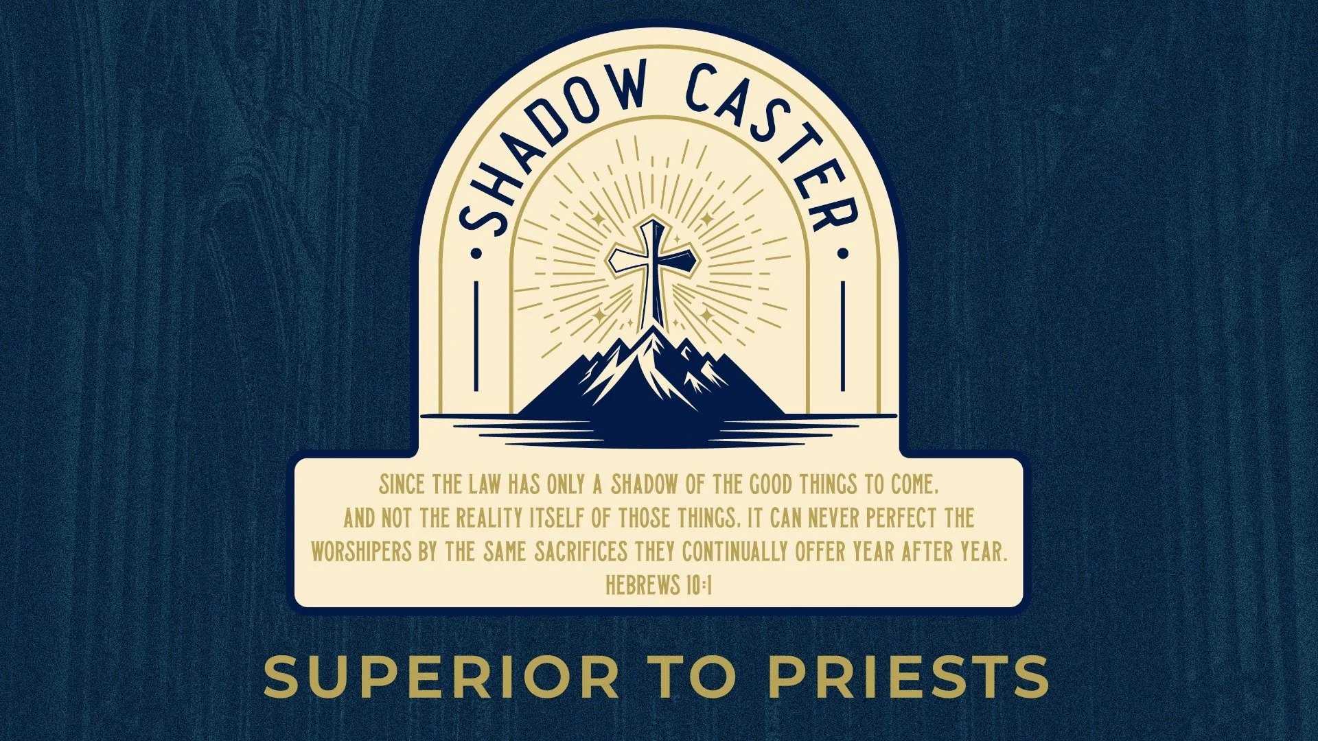Shadow Caster: Superior to Priests