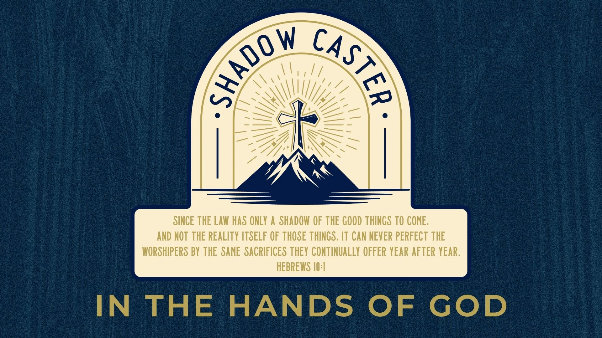 Shadow Caster: In The Hands of God