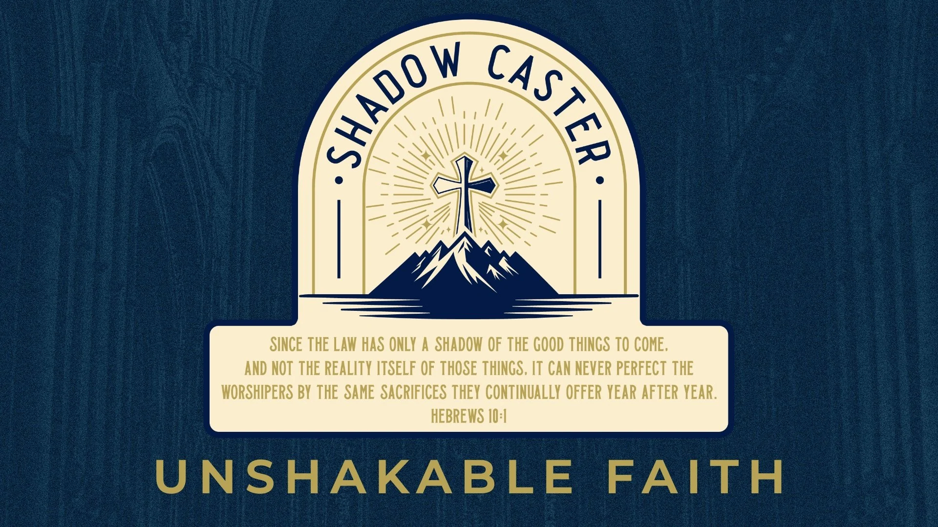 Shadow Caster: Unshakable Faith