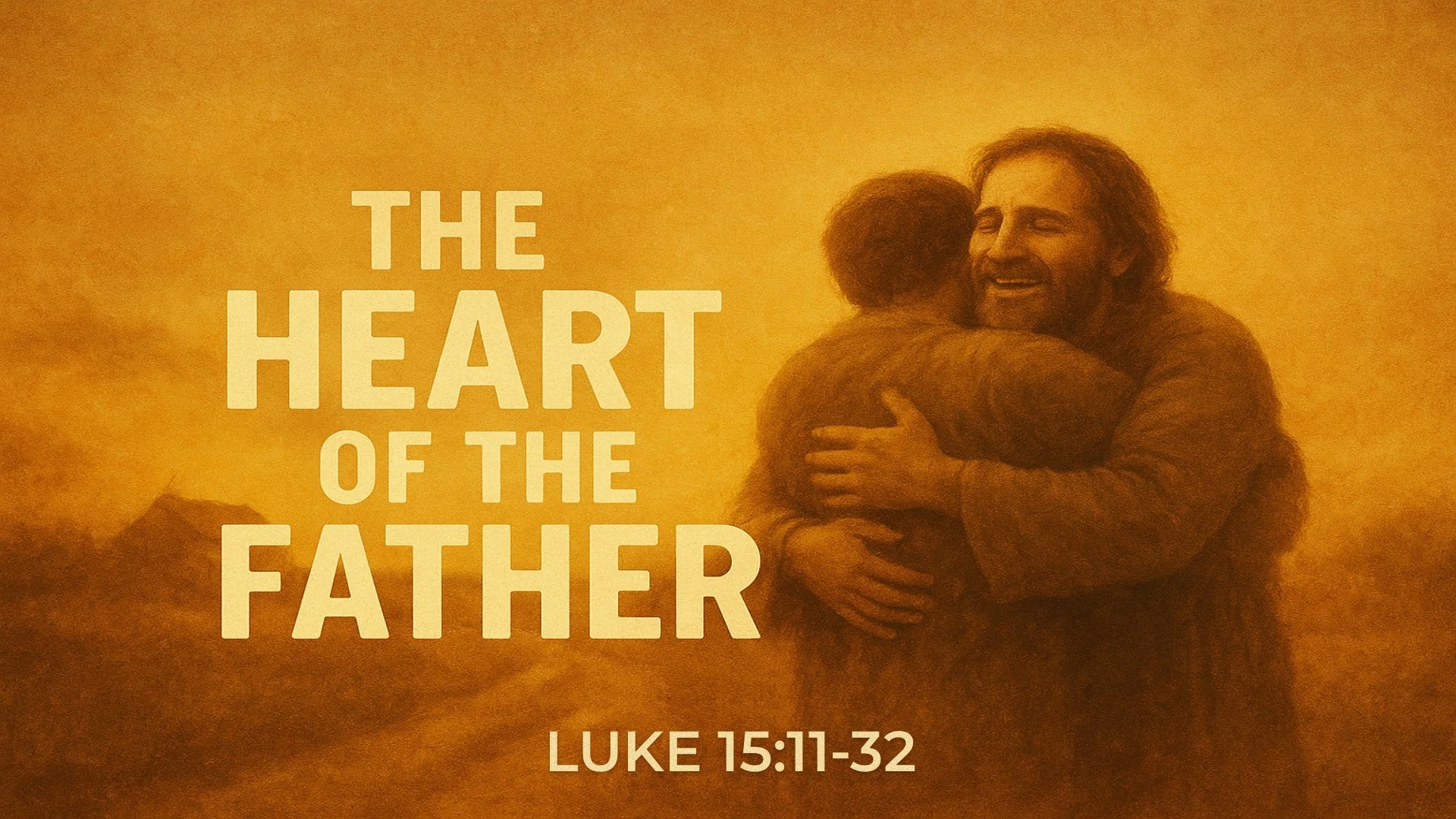 The Prodigal Son: The Heart of The Father 