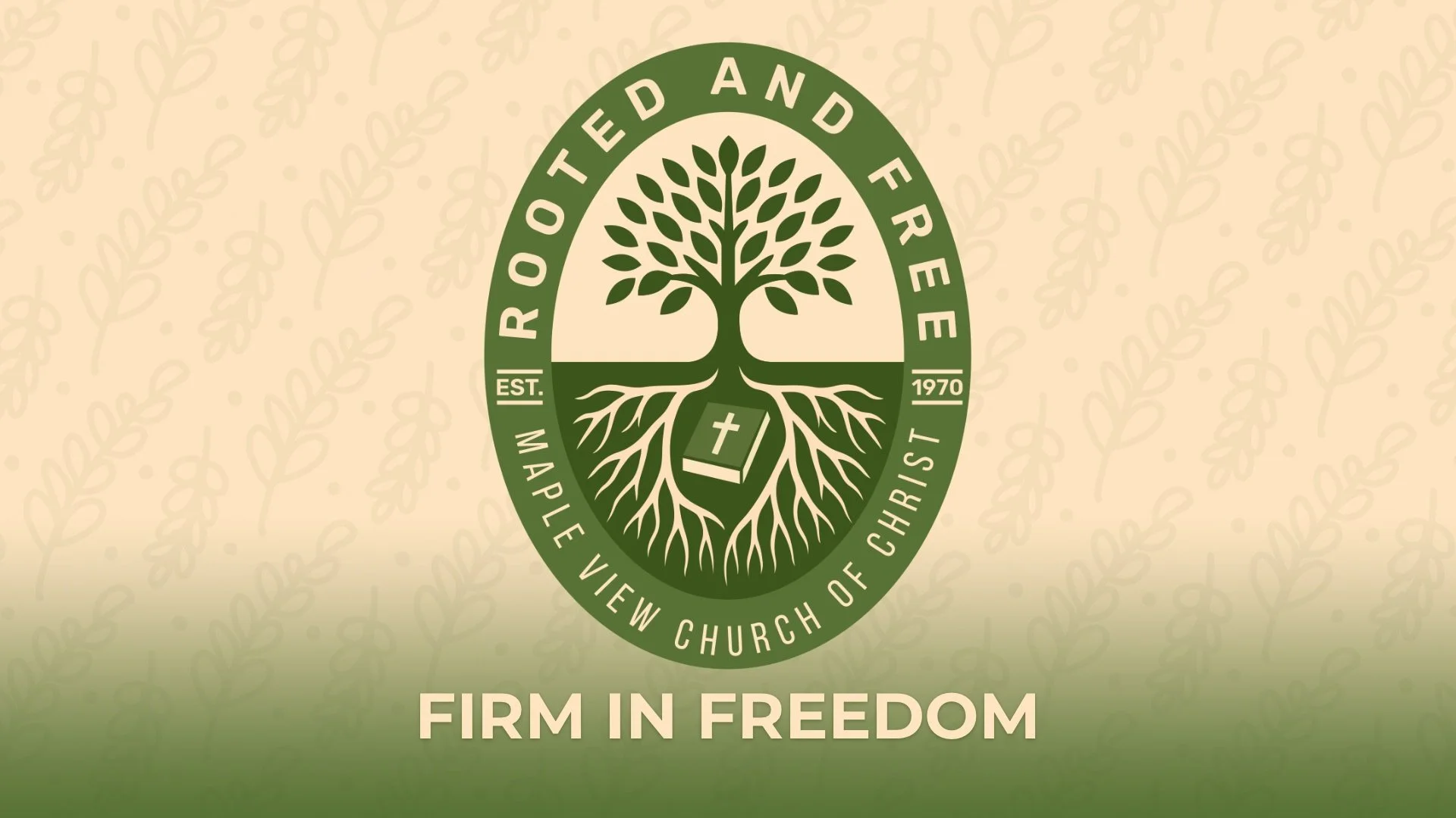 Rooted and Free: Firm In Freedom