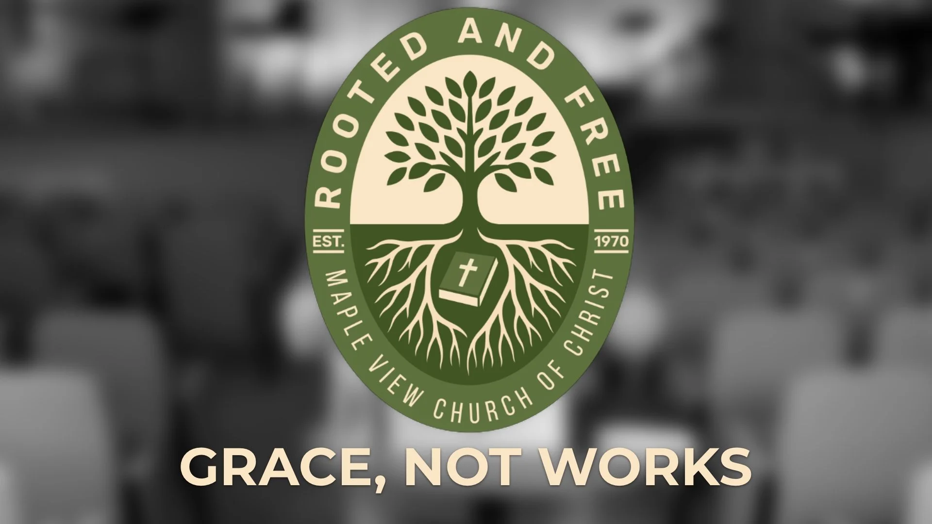 Rooted ans Free: Grace, Not Works