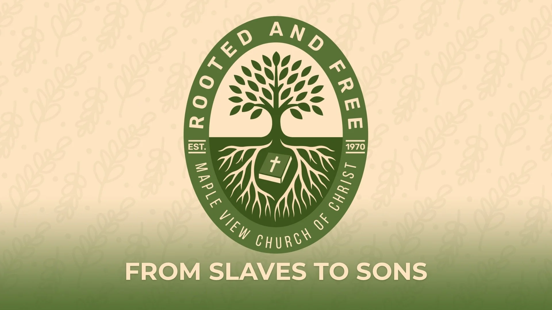 Rooted and Free: From Slaves to Sons