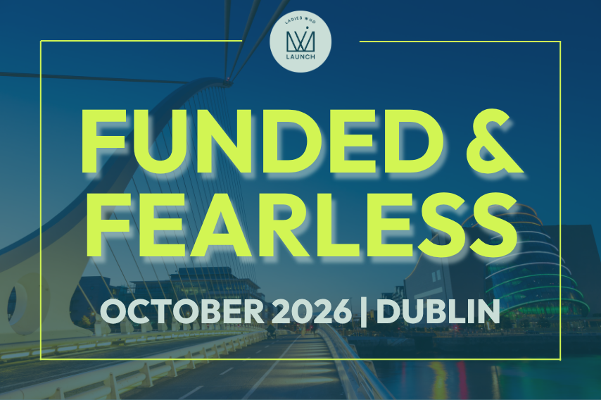FUNDED & FEARLESS: Dublin 2026