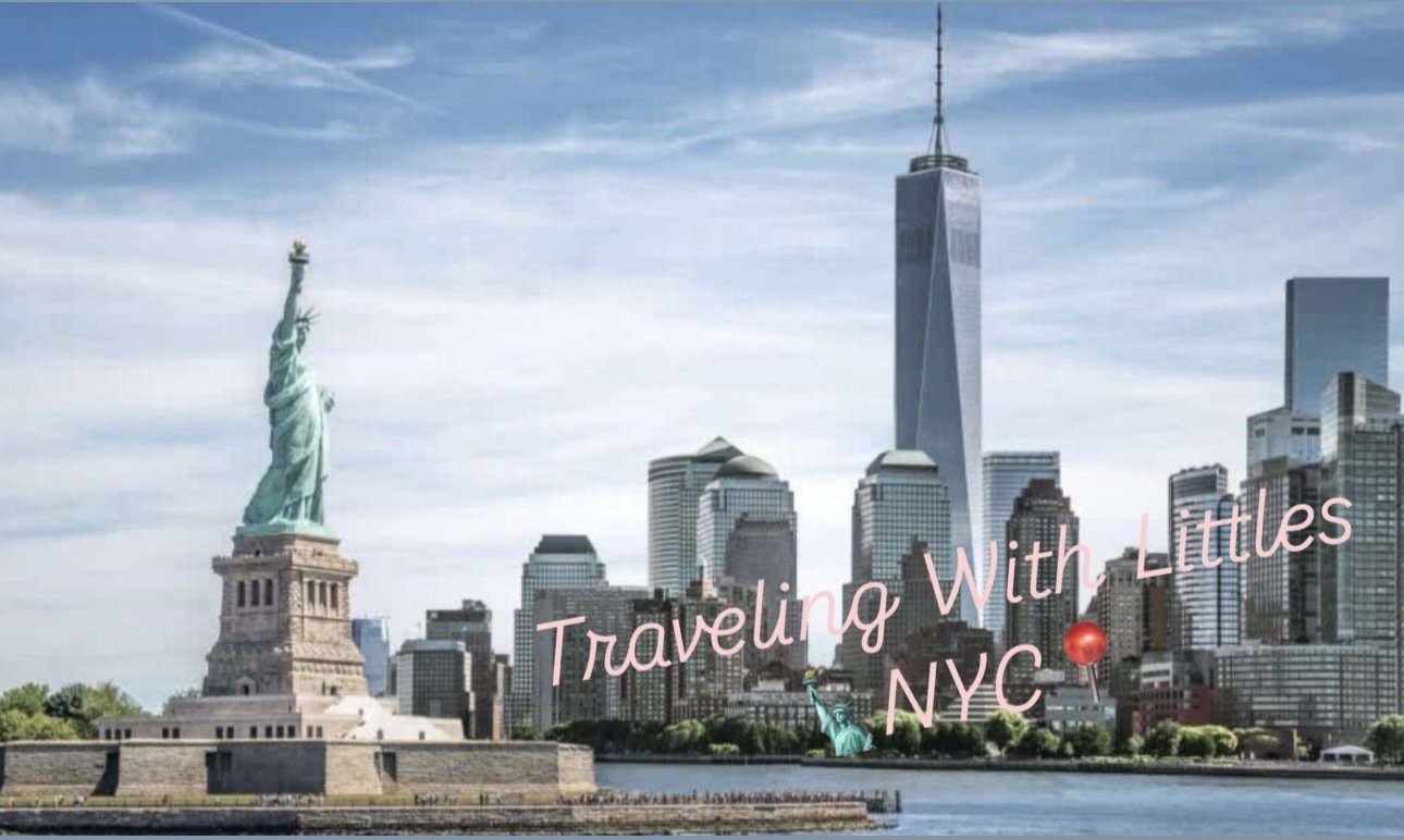 Traveling with Littles … 🗽NYC edition