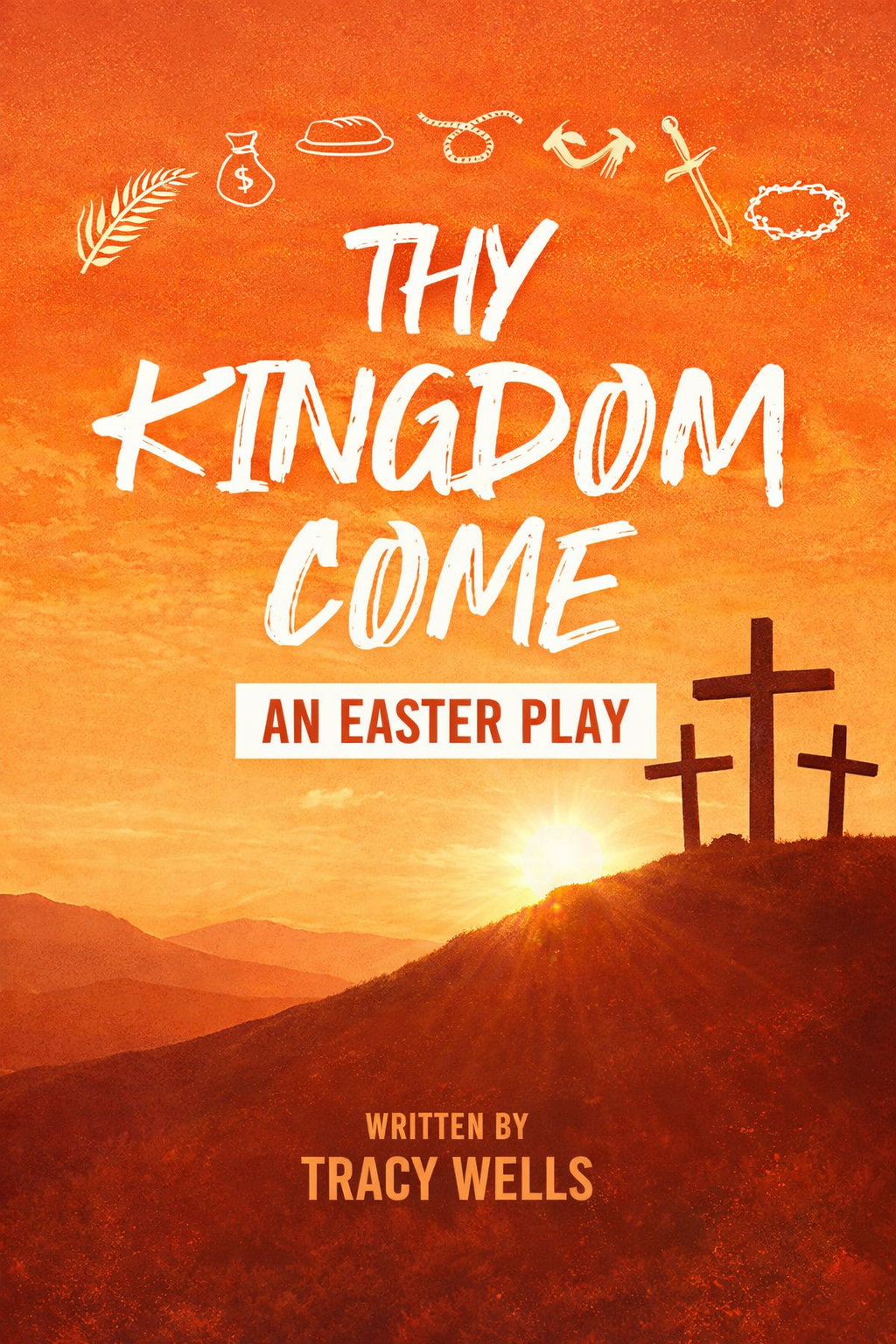 Palm Sunday Production - Thy Kingdom Come