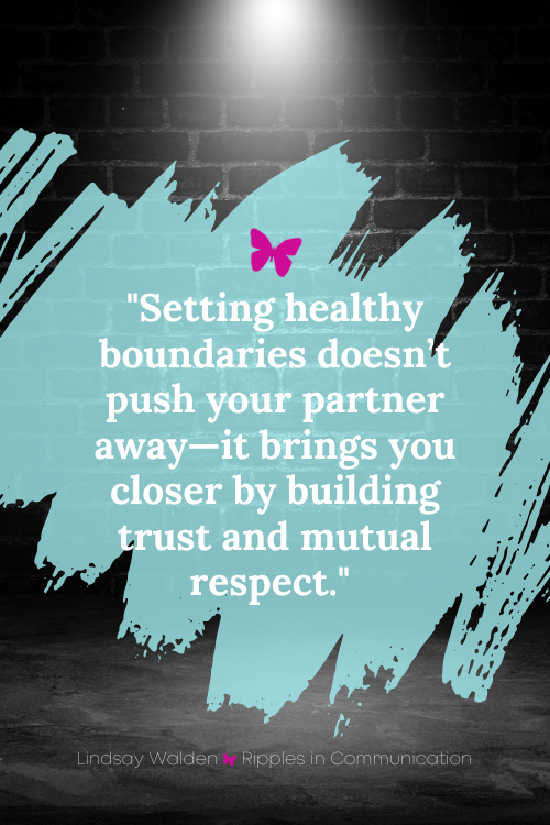 How Setting Boundaries Can Strengthen Your Relationship and Build ...