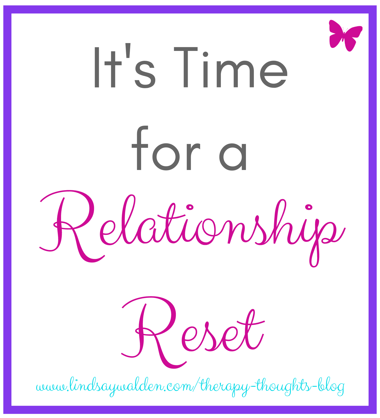 Is It Time for a Relationship Reset? I Have the Solution You Need!