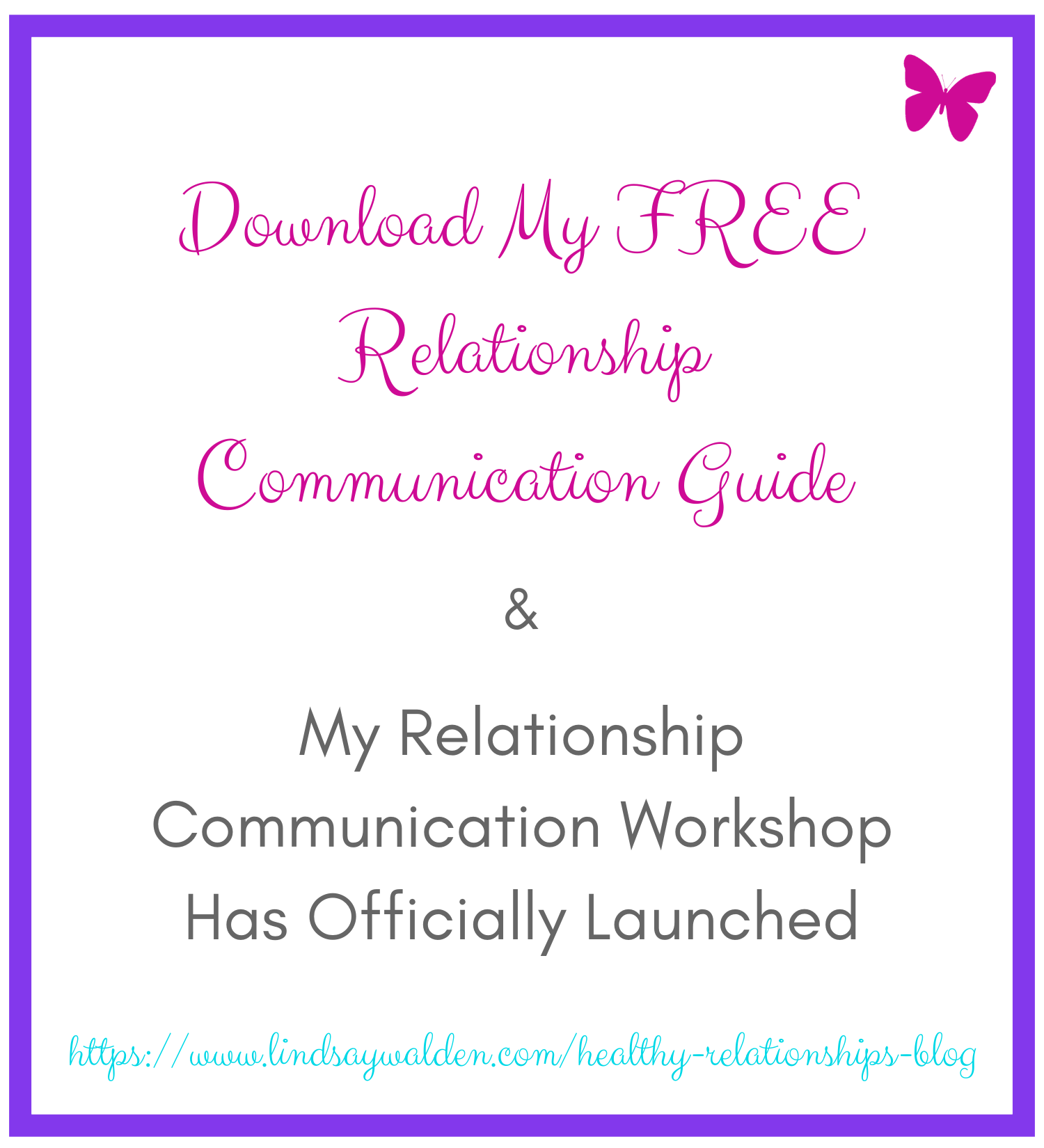 Download My FREE Relationship Communication Guide & Join the Launch of ...