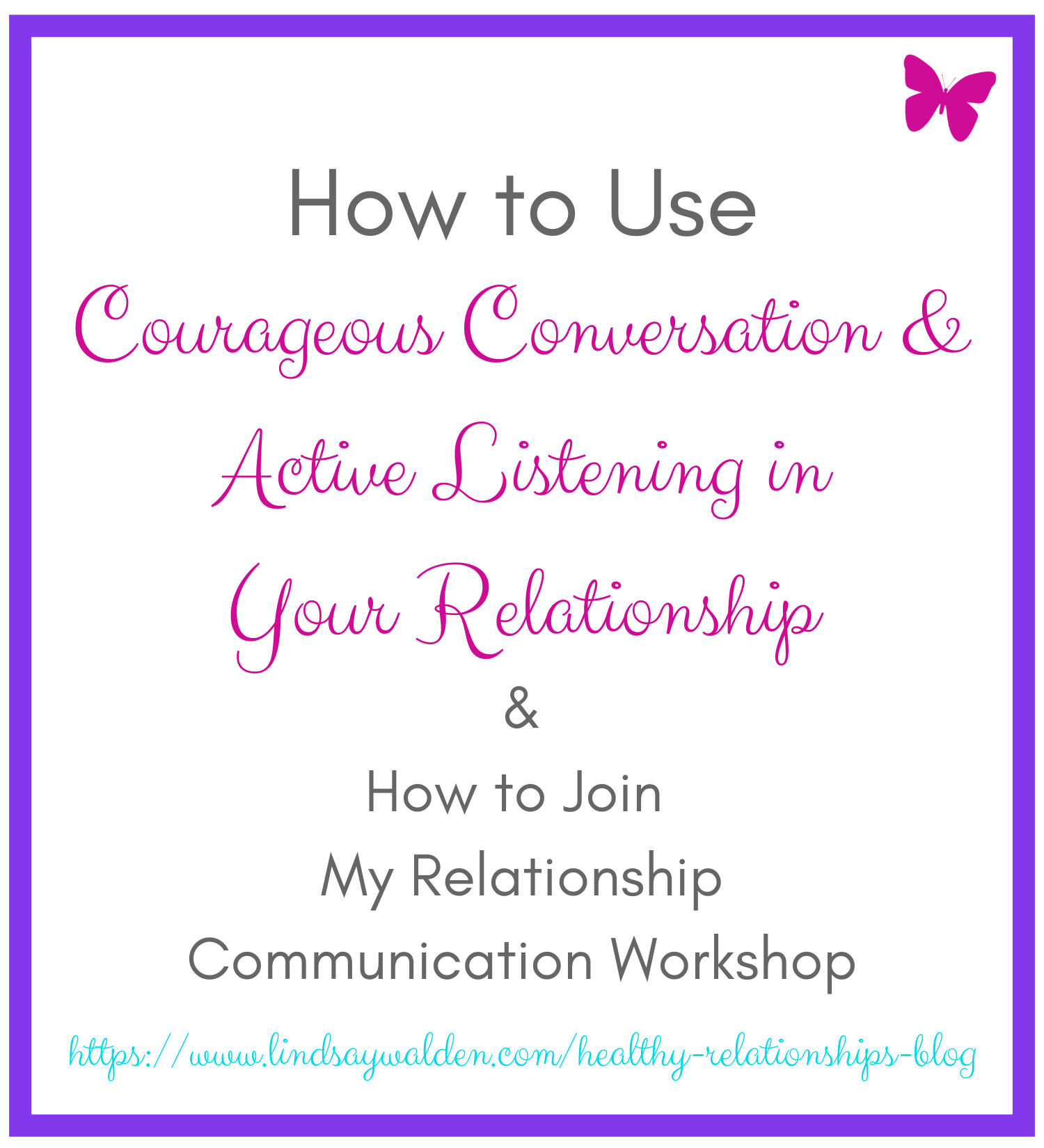 How to Use Courageous Conversation & Active Listening in Your ...