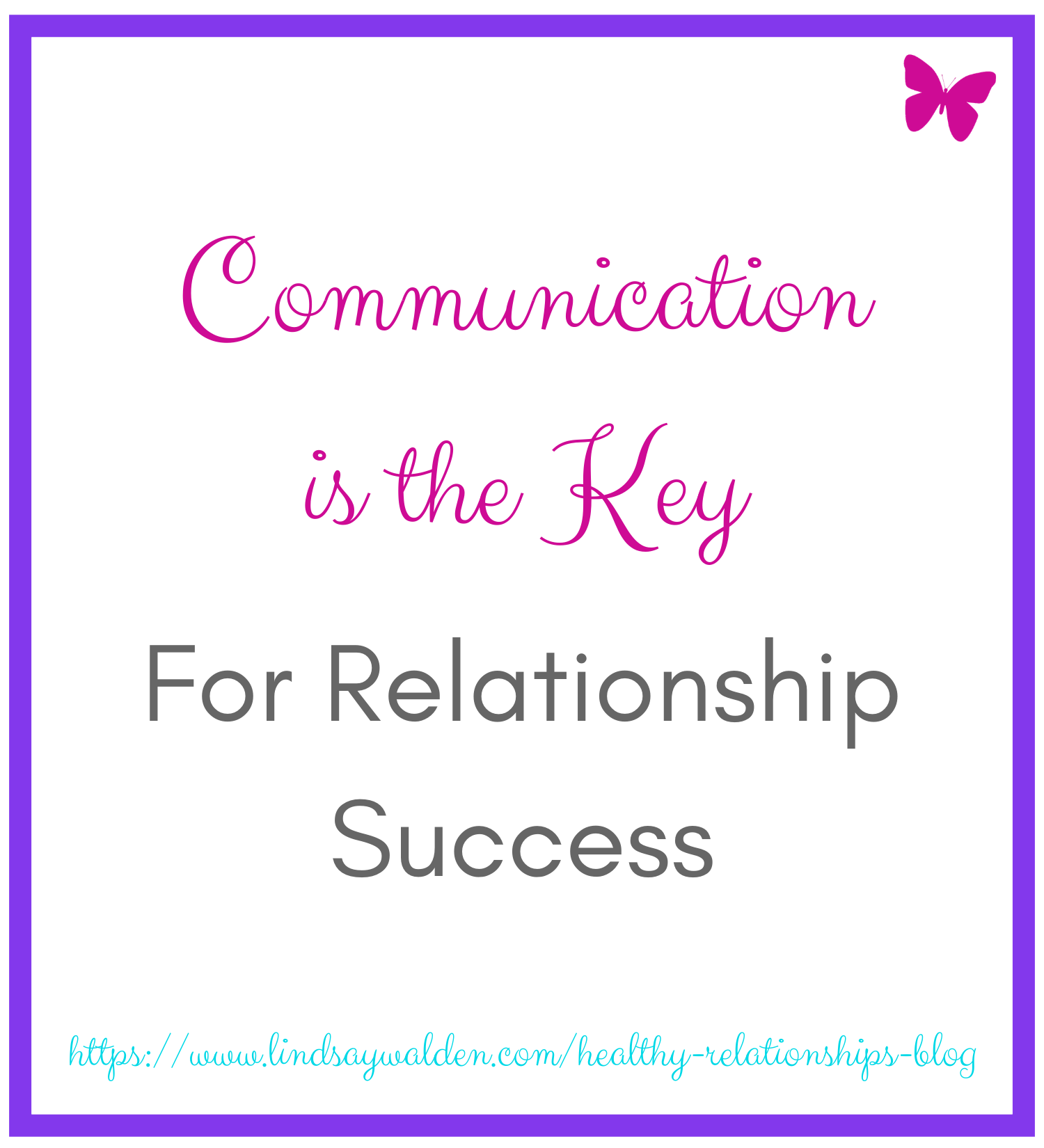 Communication is the Key for Relationship Success