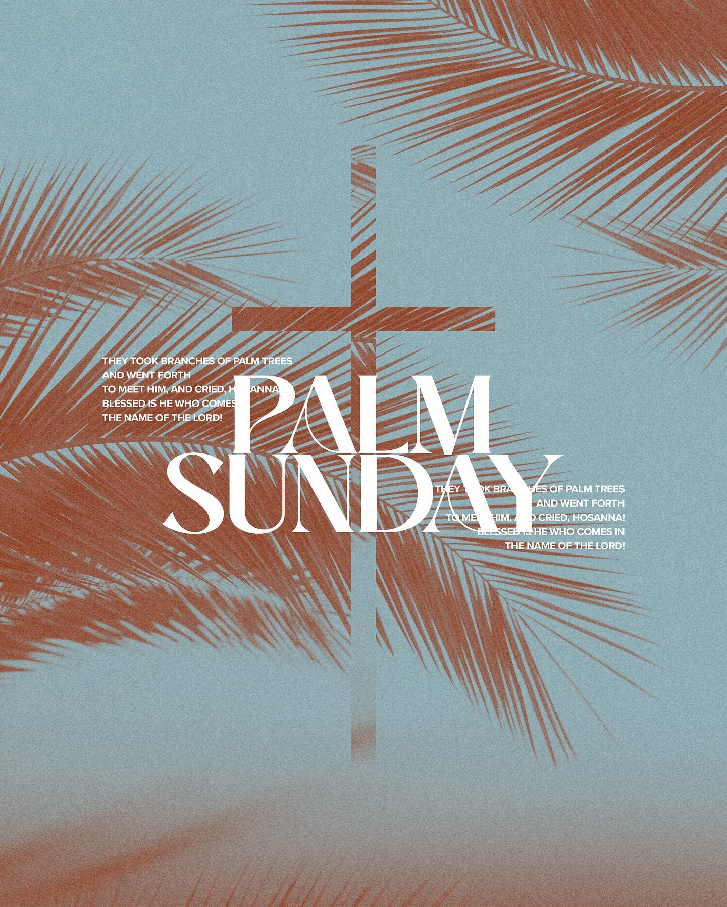 Happy Palm Sunday! Join us for church this morning at 9:15am, 11am, and 12:30pm.
&ldquo;So they took branches of palm trees and went out to meet him, crying out, &lsquo;Hosanna! Blessed is he who comes in the name of the Lord, even the King of Israel