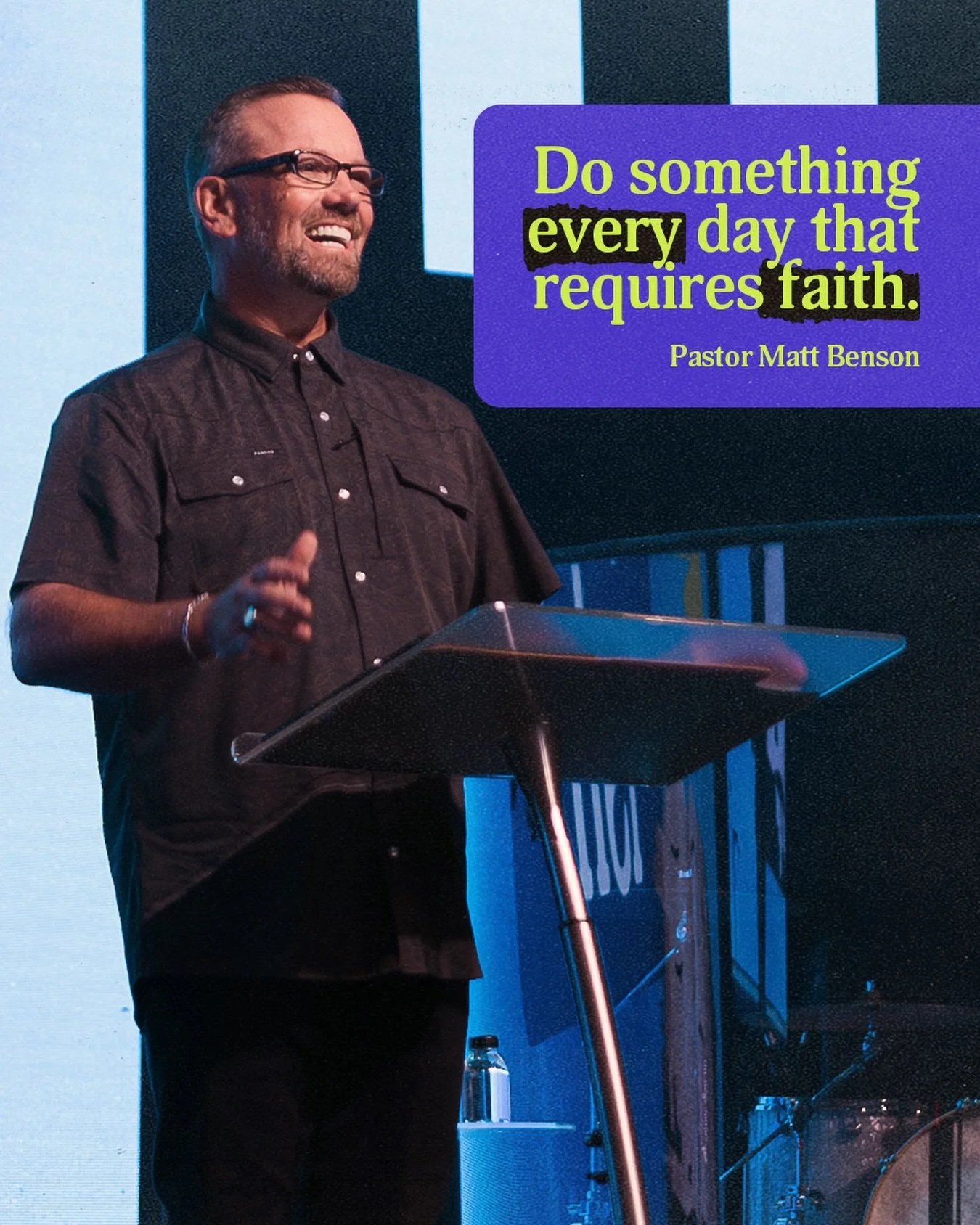 Every day, take one step that makes you depend on God.
Just one step. Every day.