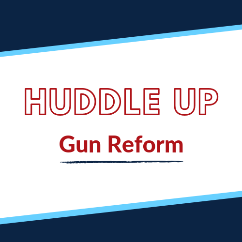 Huddle with Dee - Gun Reform