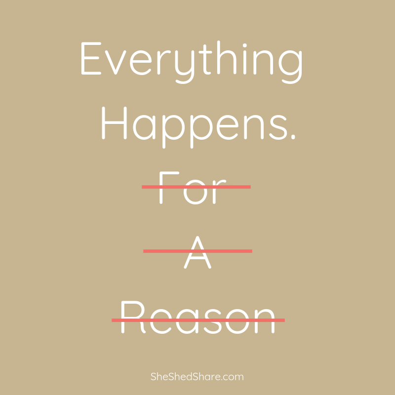 everything happens for a reason.png