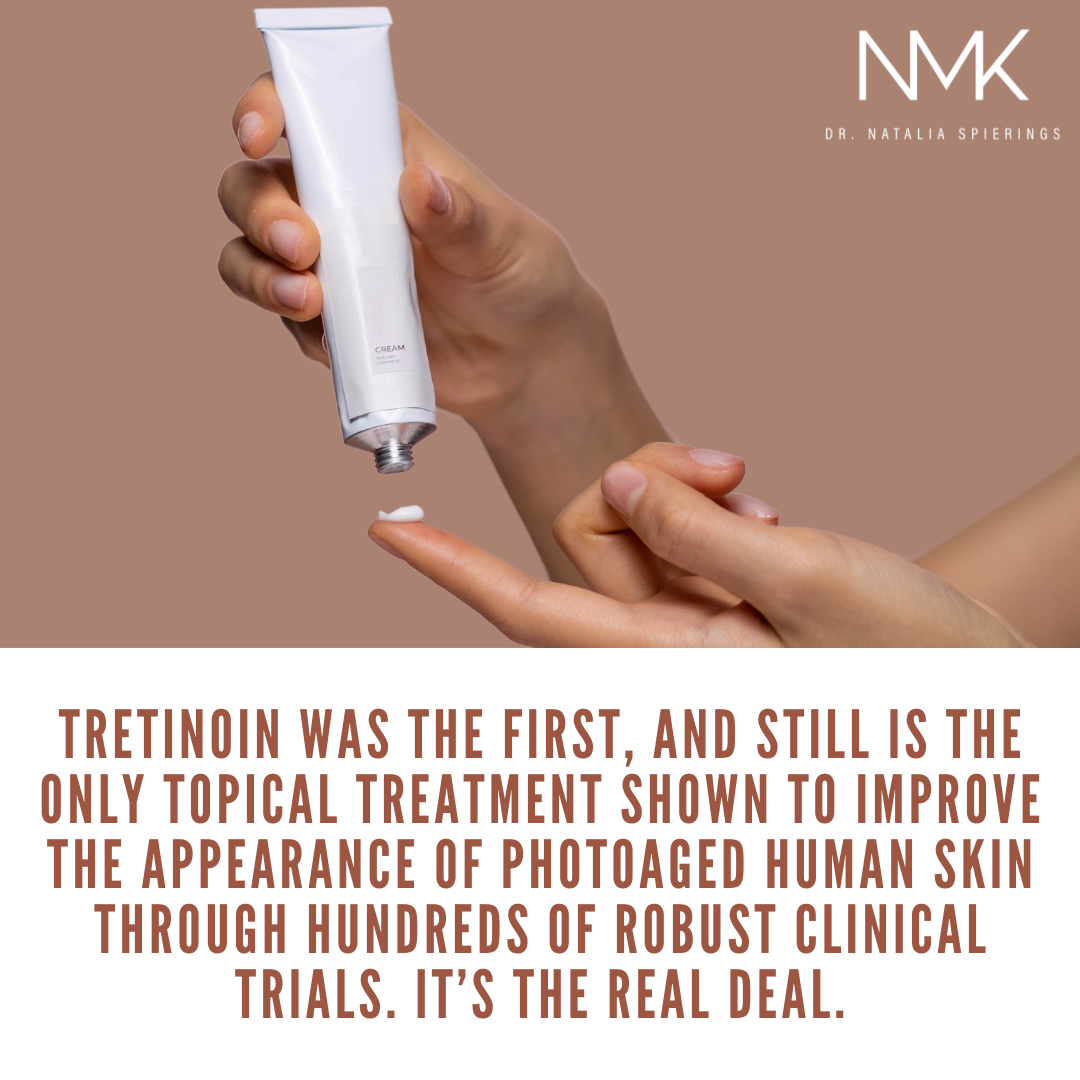 Tretinoin was the first, and still is the only topical treatment shown to improve the appearance of photoaged human skin.