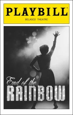 End of the Rainbow Dir. Terry Johnson Producer: Joey Parnes