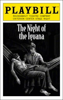 The Night of the Iguana Dir. Robert Falls Producer: Roundabout Theatre Co.