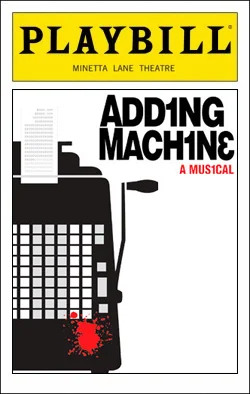 Adding Machine Dir. David Cromer Producers: Margaret Cotter, Scott Morfree