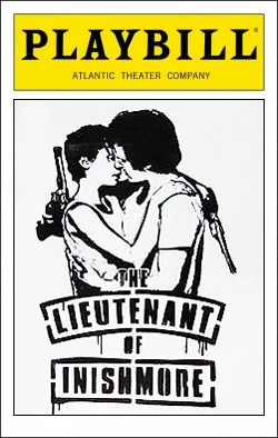 The Lieutenant of Inishmore Dir. Wilson Milam Producer: Atlantic Theater Company