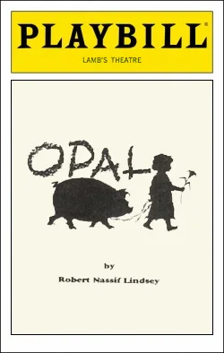 Opal Dir. Scott Harris Producer: Carolyn Rossi Copeland