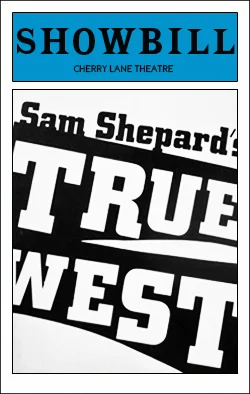 True West Dir. Gary Sinise Producers: Wayne Adams, Robert Courson, Jay J. Miller
