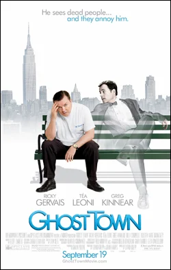 Ghost Town Director: David Koepp Starring: Ricky Gervais, Tea Leoni