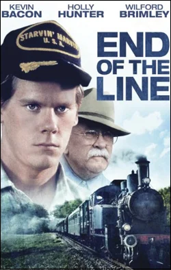 End of the Line Director: Jay Russell Producer: Sundance Institute; Anchor Bay Starring: Kevin Bacon, Wilford Brimley, Holly Hunter