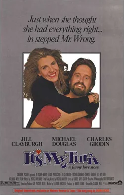It’s My Turn Director: Claudia Weill Producer: Columbia Pictures; Rastar Films Starring: Jill Clayburgh, Michael Douglas