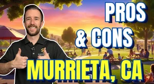 Pros and Cons of Living in Murrieta, California