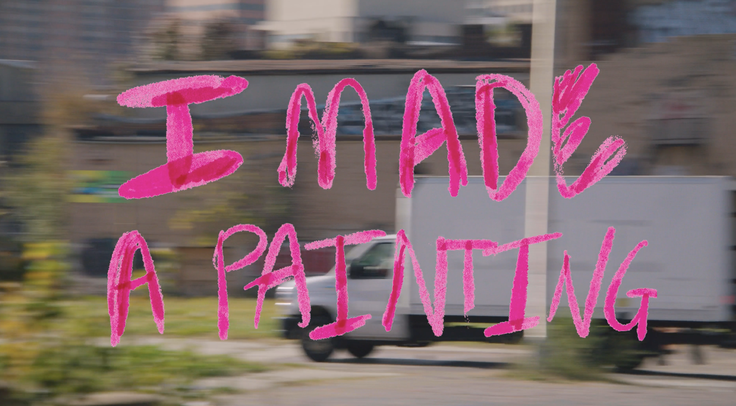"I MADE A PAINTING" by Powerwasher (2023)