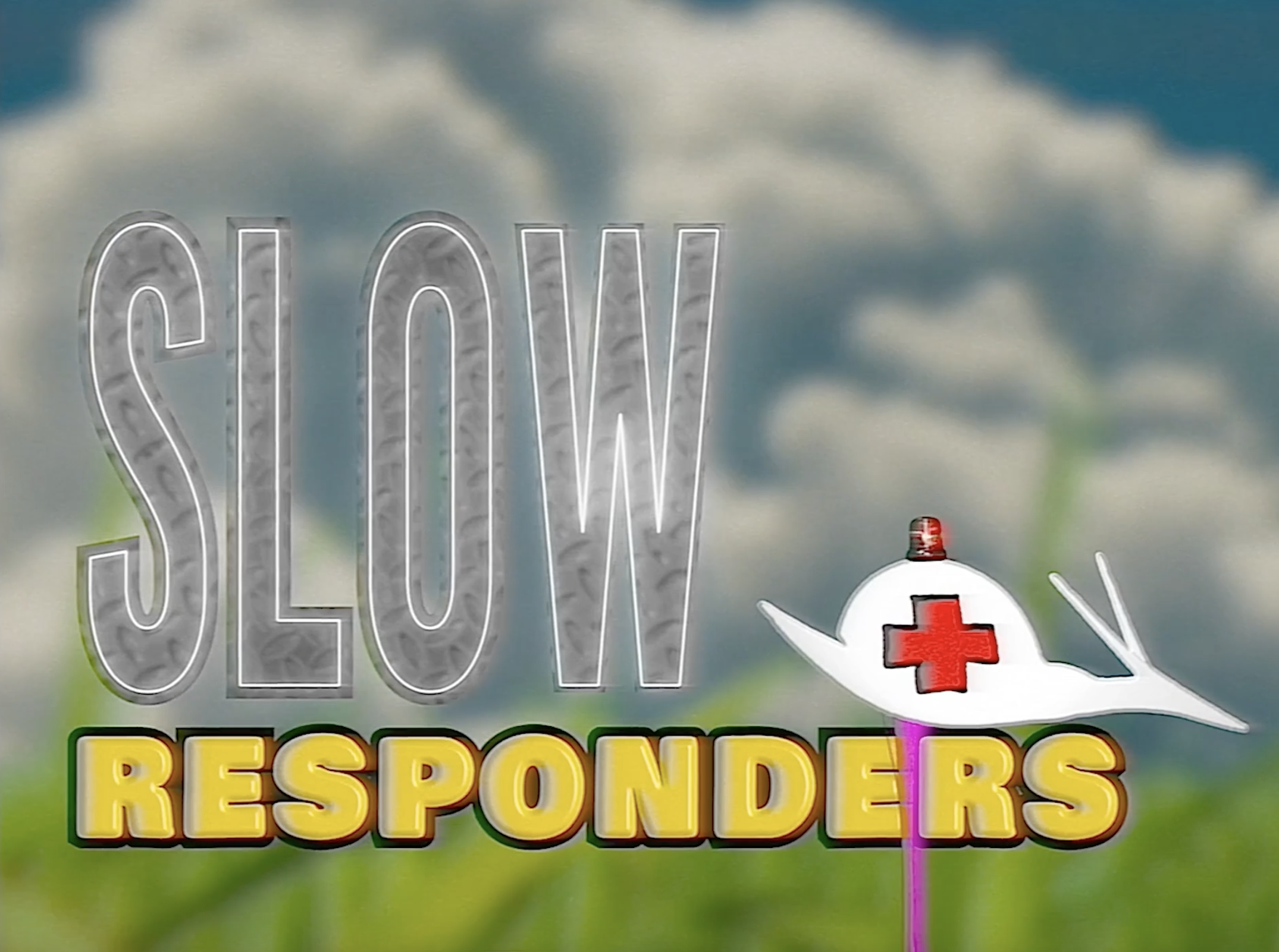 SLOW RESPONDERS (2025)