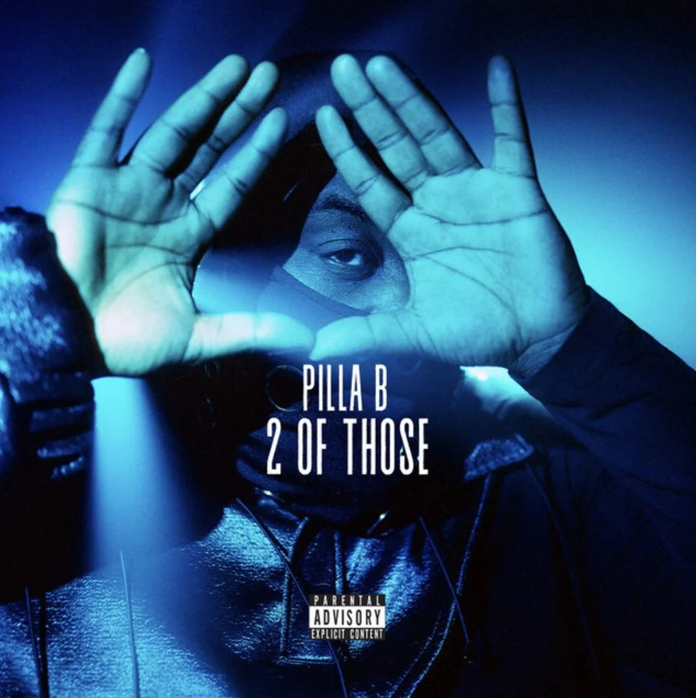 Two Of Those by Pilla B