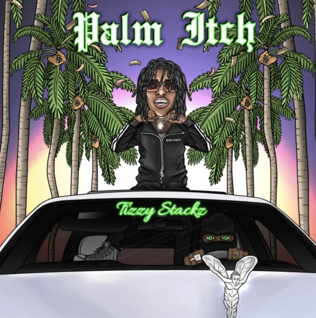 Palm Itch - Tizzy Stackz