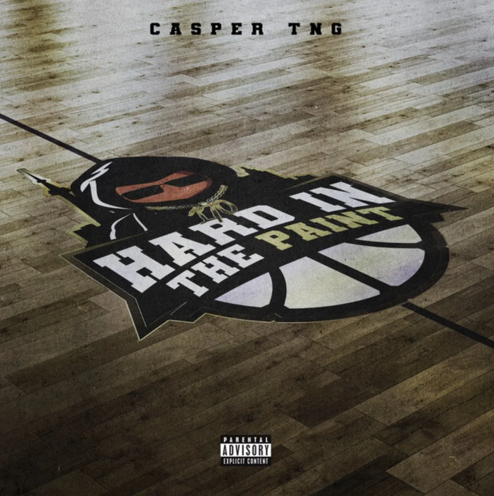Hard In The Paint - Casper TNG