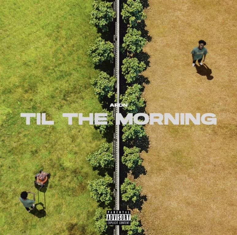 Til The Morning - ARDN