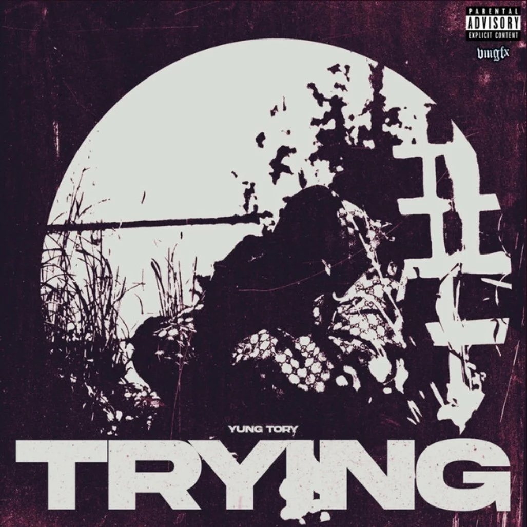 Trying - Yung Tory