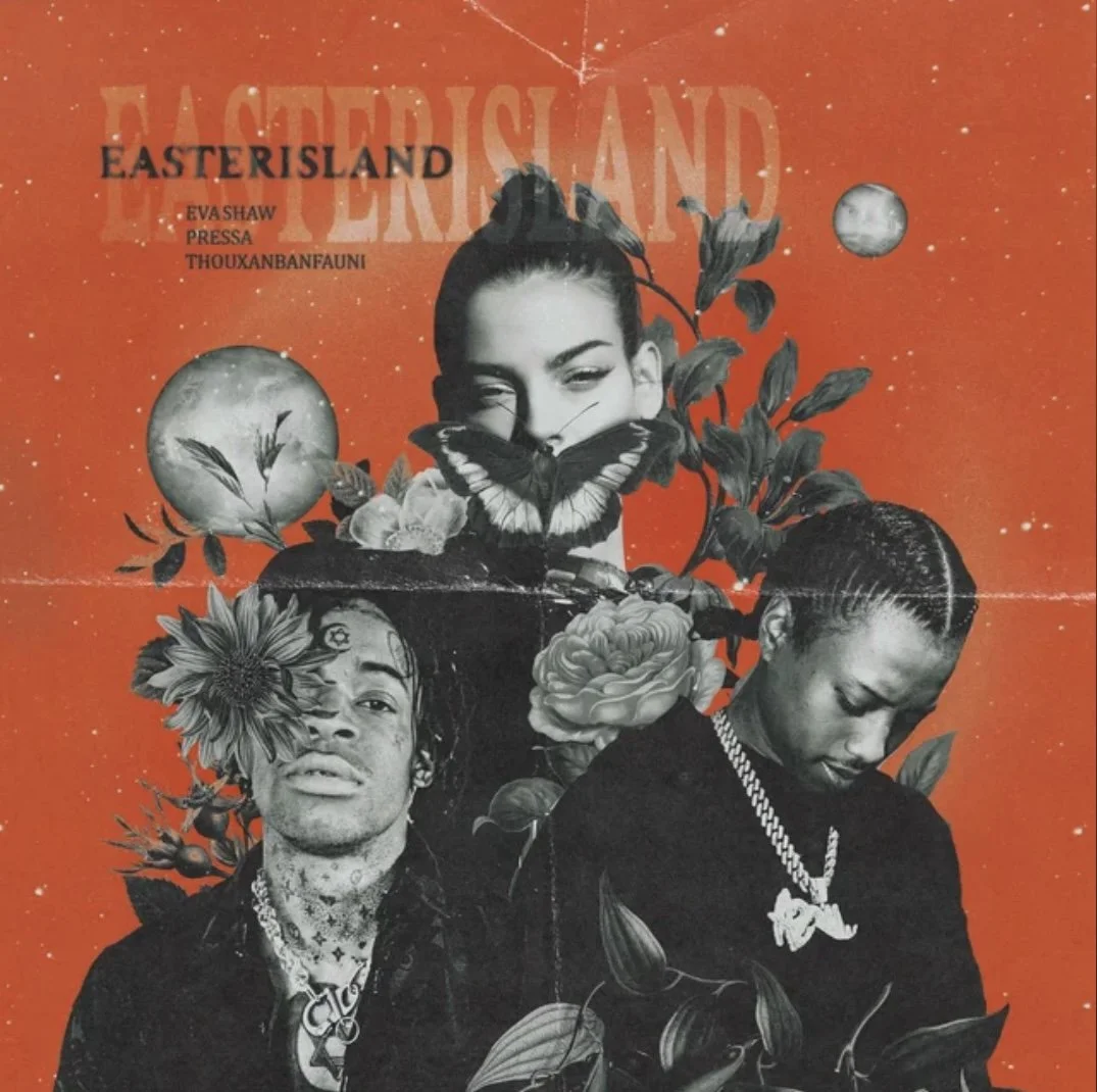 EASTERISLAND - Eva Shaw ft. Pressa, Thouxanbanfauni