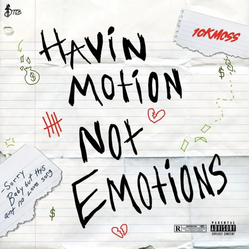10k Moss - Ain't No Love Song