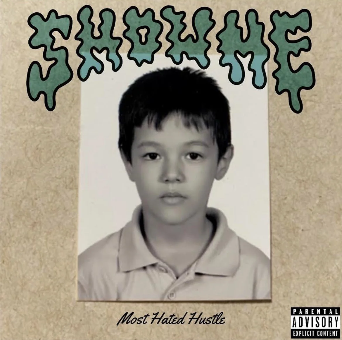 MostHatedHustle - Show Me