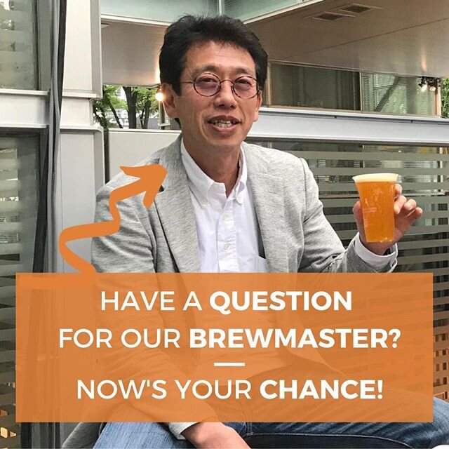 This Saturday (5/23), we'll be hosting an AMA with our very own brewmaster, featuring... YOU! Have a question you've always been dying to ask? Leave it in the comments below, and you may see Takashi Toda answer live on Zoom this weekend. ⁠
⁠
Want to 